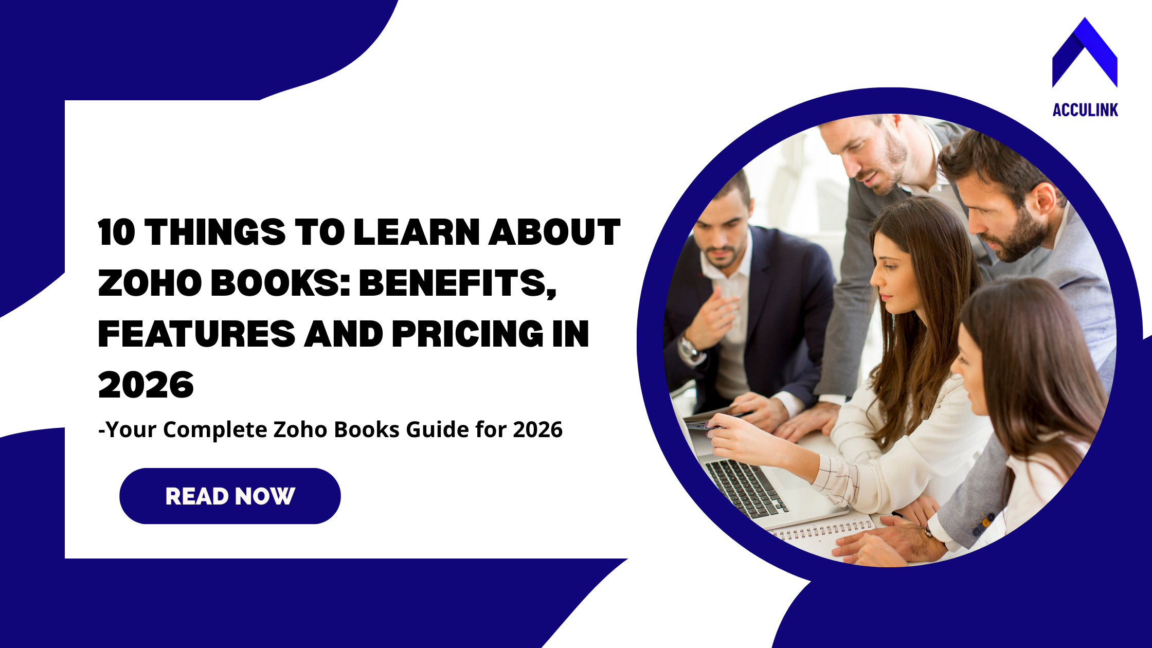 10 Things to Learn About Zoho Books- Benefits, Features & Pricing In 2026