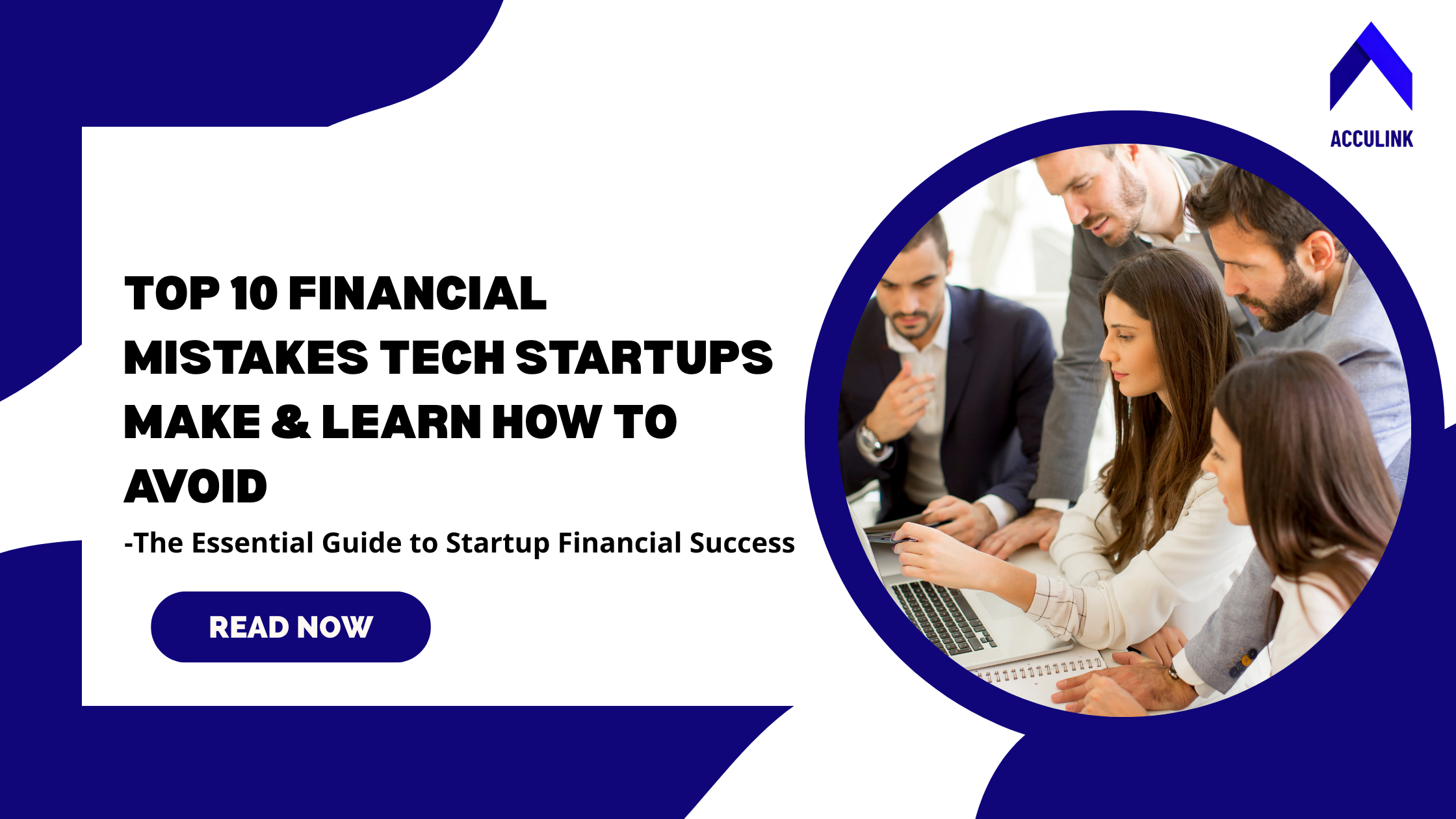 Top 10 Financial Mistakes Tech Startups Make & Learn How to Avoid