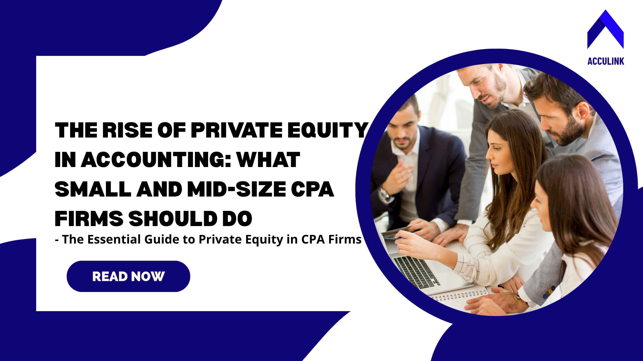 The Rise of Private Equity in Accounting: What Small Firms Should Do