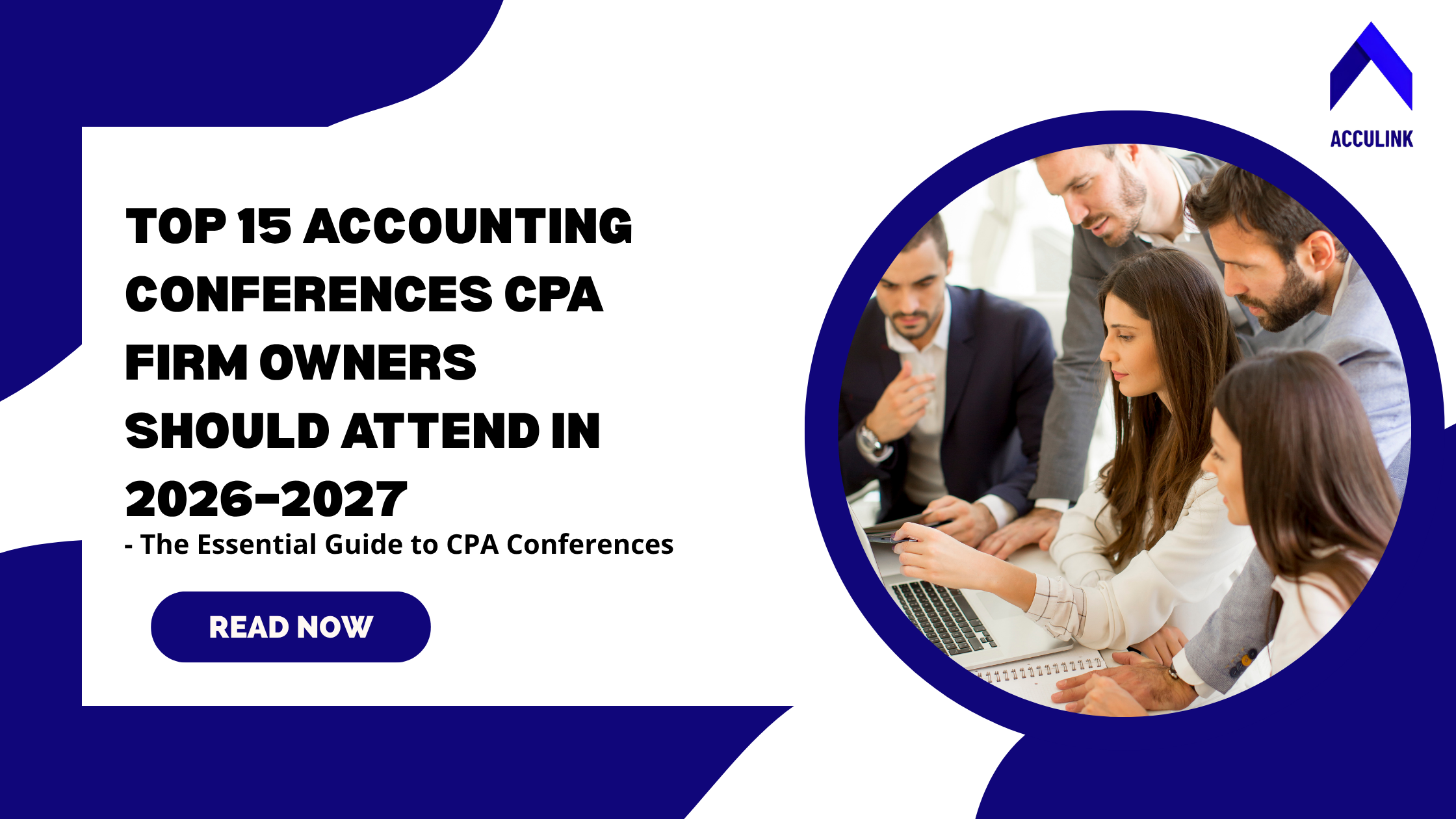 Top 15 Accounting Conferences CPA Firm Owners Should Attend in 2026–2027