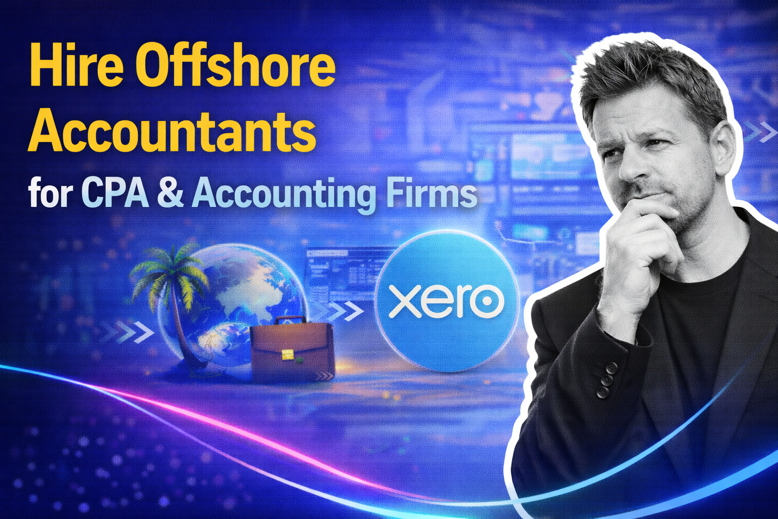 Hire Offshore Accountants for CPA & Accounting Firms – Why Outsourced Accounting Works