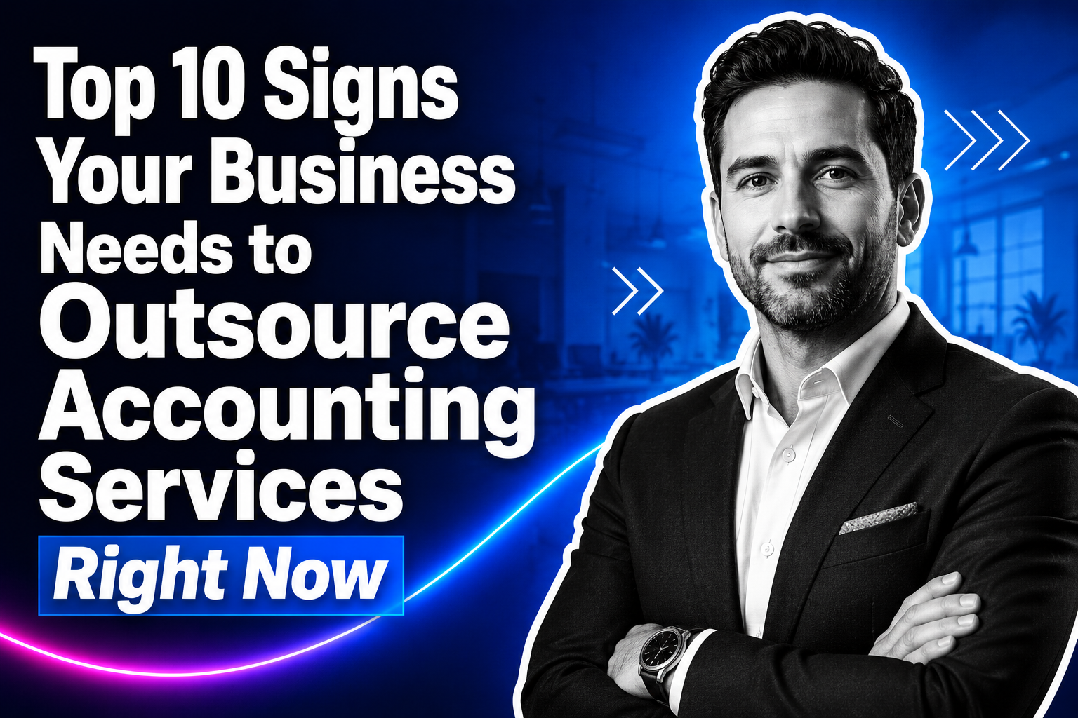 Top 10 Signs Your Business Needs to Outsource Accounting Services Right Now